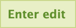 “Enter edit” Butonu