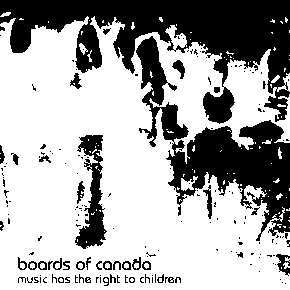 Music Has the Right to Children by Boards of Canada